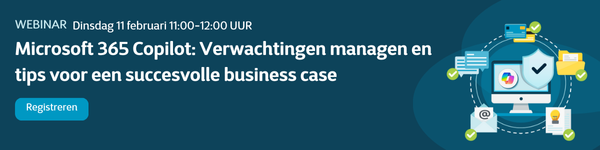 Webinar M365 Copilot: Verwachtingen managen en tips voor een succesvolle business case